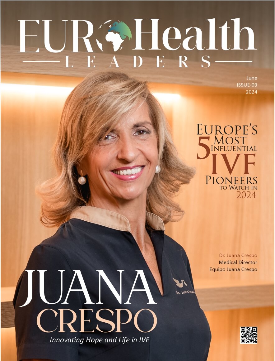 Europe’s 5 Most Influential IVF Pioneers to Watch in 2024, June 2024